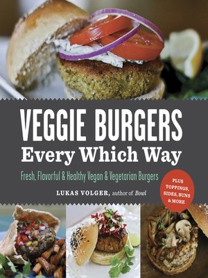 cover image of Veggie Burgers Every Which Way